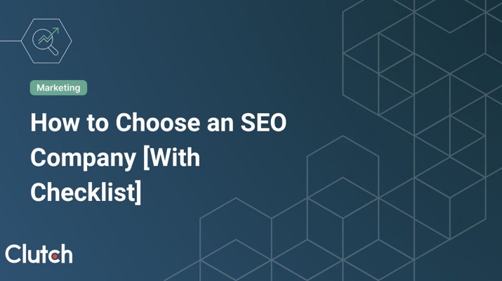 How to Choose an SEO Company [2025 Guide & Checklist]