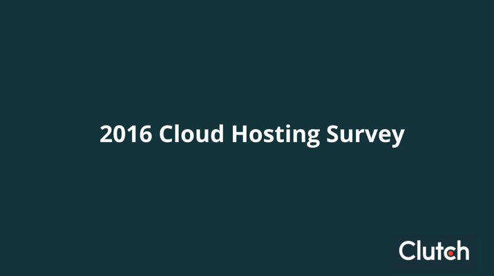 2016 Cloud Hosting Survey