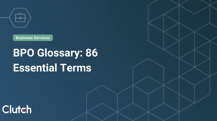 Business Process Outsourcing (BPO) Glossary: 86 Essential Terms