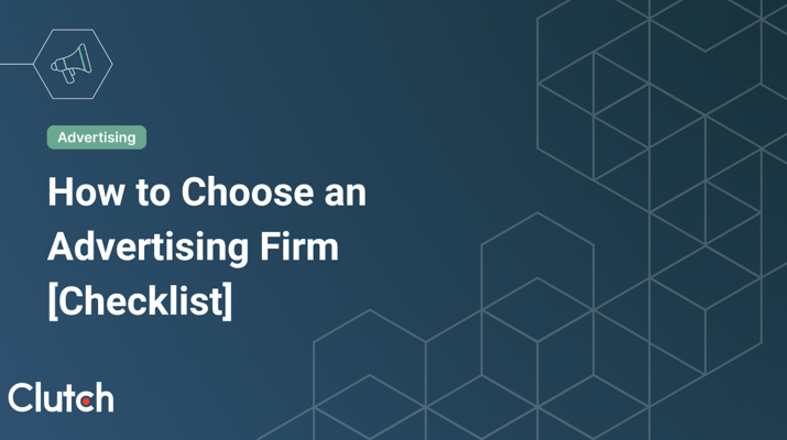 How to Choose an Advertising Firm [Checklist]