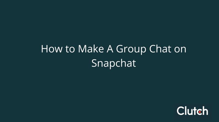 How to Make a Group Chat on Snapchat