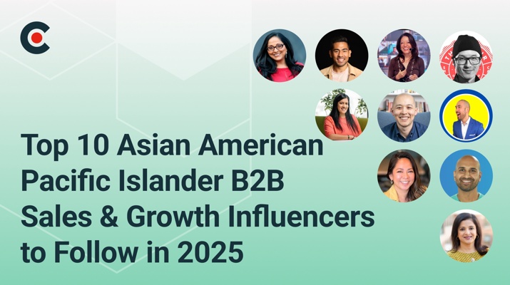 Top 10 Asian American Pacific Islander B2B Sales & Growth Influencers to Follow in 2025 cover image