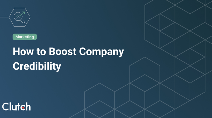 How to Boost Company Credibility
