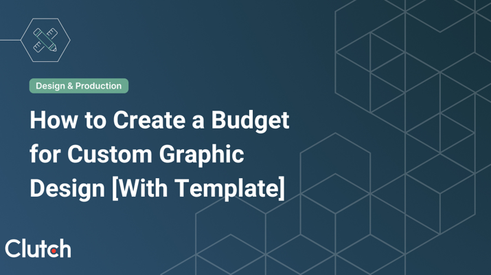 How to Create a Budget for Custom Graphic Design [With Template]