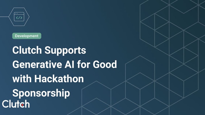 Clutch Supports Generative AI for Good with Hackathon Sponsorship