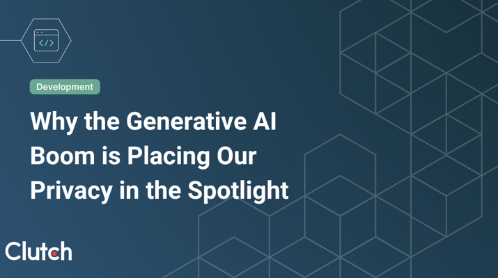 Why the Generative AI Boom is Placing Our Privacy in the Spotlight