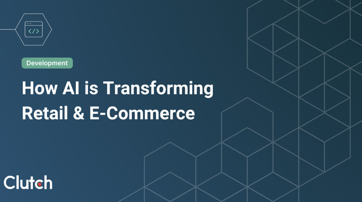 How AI is Transforming Retail & E-Commerce?