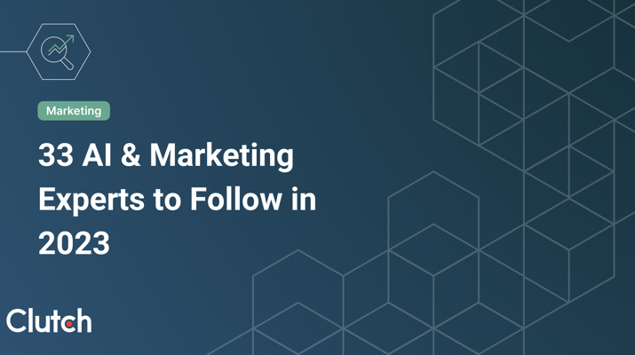 33 AI & Marketing Experts to Follow in 2023