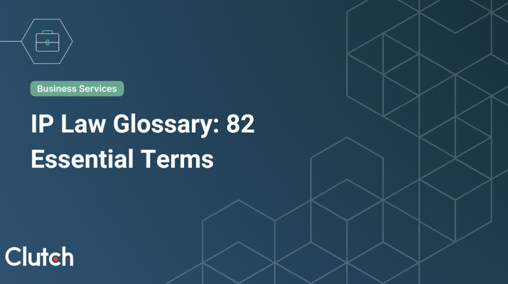 IP Law Glossary: 100 Essential Terms cover image