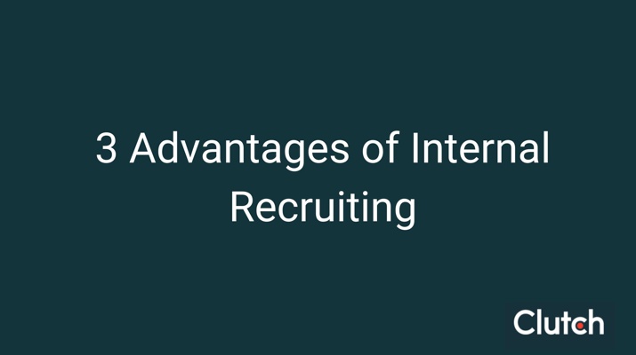 3 Advantages of Internal Recruiting