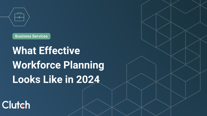 What Effective Workforce Planning Looks Like in 2024