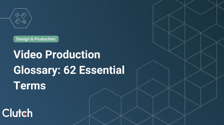Video Production Glossary: 62 Essential Terms