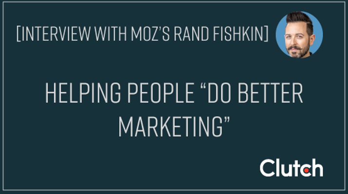 Interview With Moz's Rand Fishkin: Helping People "Do Better Marketing"