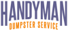 Handyman Dumpster Service Logo