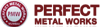 Perfect Metal Works Logo