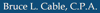 Bruce L. Cable, CPA Logo