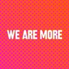 We are More Logo