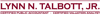 Lynn N. Talbott, JR. Logo