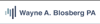 Wayne A Blosberg, PA Logo