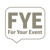 FYE - For Your Event Logotype