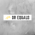 Or Equals Logotype