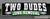 Two Dudes Junk Removal Logotype