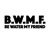 BE WATER MY FRIEND Logotype