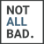 notallbad. Logotype