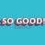 So Good Digital Logotype