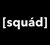 VFX production [squád] Logotype