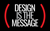 Design Is The Message Logotype