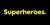 Superheroes Marketing Logotype