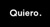 Quiero. Logotype