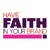 Have Faith In Your Brand Logotype