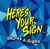 Here's Your Sign Designs Logotype