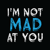 I'M NOT MAD AT YOU, LLC Logotype